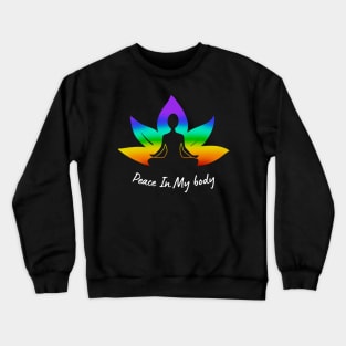 Peace In My Body Crewneck Sweatshirt